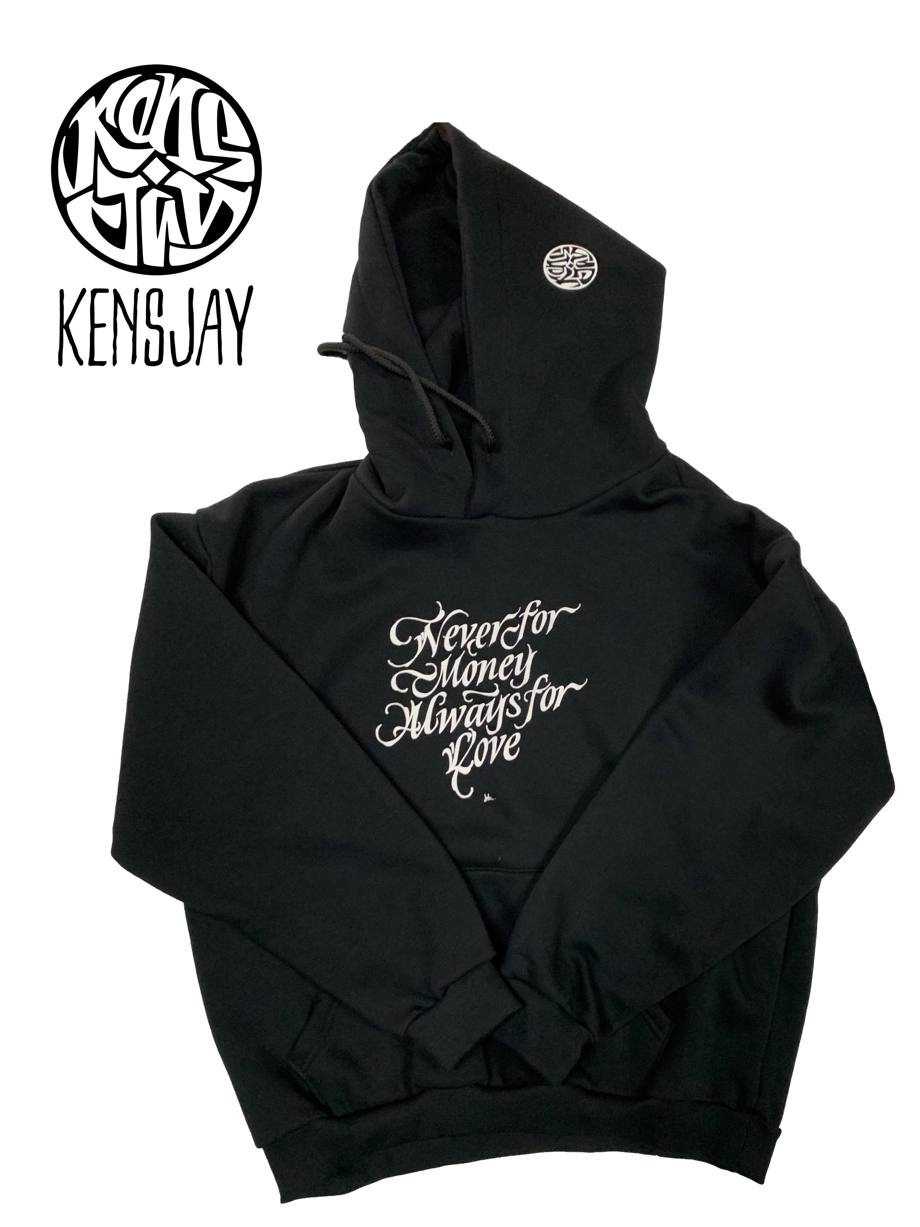 HOODIE "NEVER FOR MONEY ALWAYS FOR LOVE"